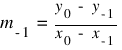 m_{-1} ~ = ~ {y_{0} ~ - ~ y_{-1}}/{x_{0} ~ - ~ x_{-1}}