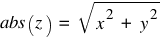 abs(z) ~ = ~ sqrt{x^2 ~ + ~ y^2}